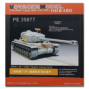 Voyager model metal etching sheet PE35877 American T-29E1 Super heavy Tank Retrofit in World War II